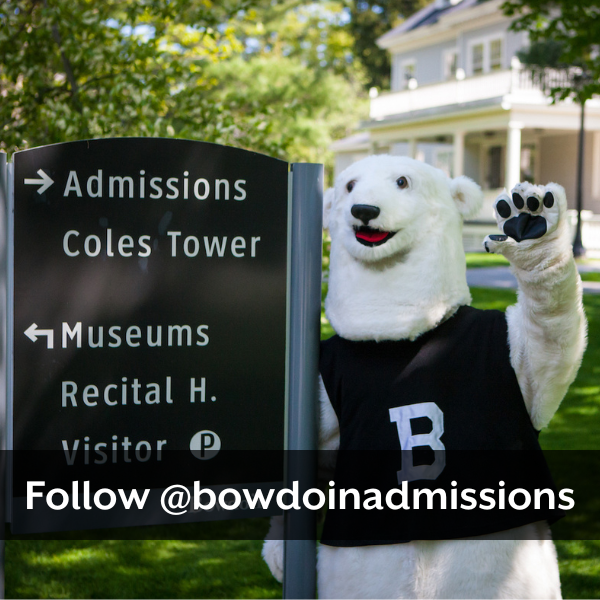 Follow the Bowdoin Admissions Instagram account