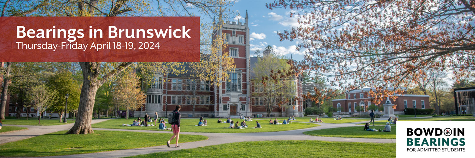 An image of the Bowdoin College quad in the spring with the text "Bearings in Brunswick: Thursday-Friday April 18-19, 2024" 