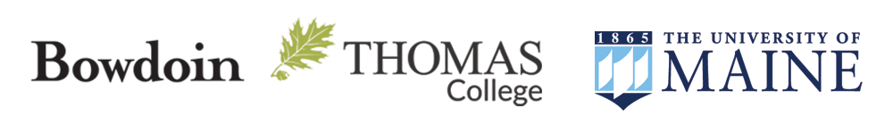 Bowdoin College, Thomas College, University of Maine